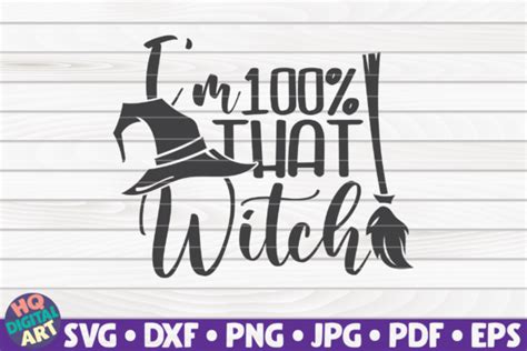 Im 100 that witch